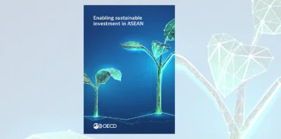 Enabling Sustainable Investment in ASEAN
