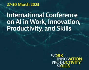 The International Conference on AI in Work, Innovation, Productivity and Skills 2023