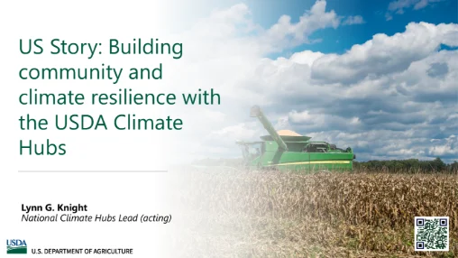 US Story: Building community and climate resilience with the USDA Climate Hubs
