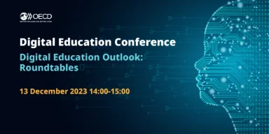 Digital Education Outlook: Roundtables