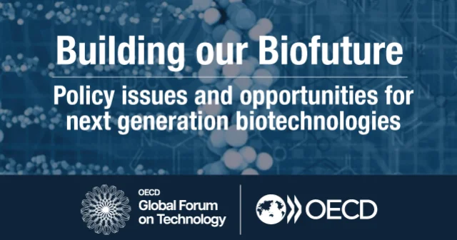 Global Forum on Technology: Building our Biofuture