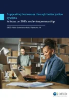 Supporting businesses through better justice systems: A focus on SMEs and entrepreneurship: