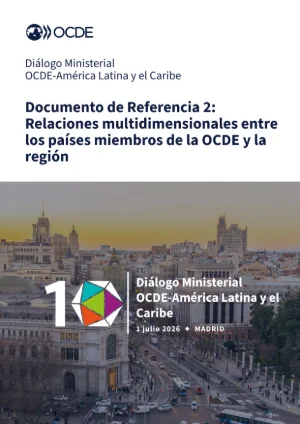 Relaciones multidimensionales entre los países miembros de la OCDE y la región