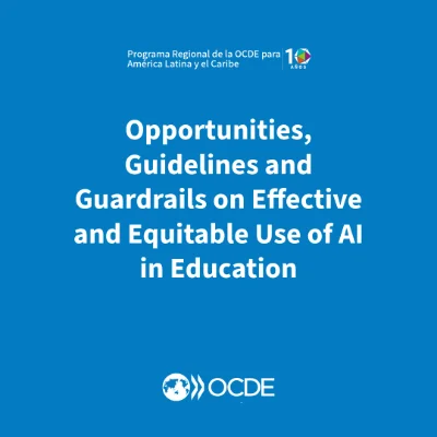 Oportunidades, directrices y salvaguardias para el uso eficaz y equitativo de la IA en la educación