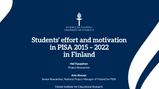 Students' effort and motivation in PISA 2015- 2022 in Finland