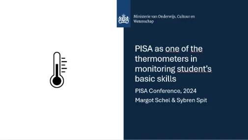 PISA as one of the thermometers in monitoring student’s basic skills in the Netherlands