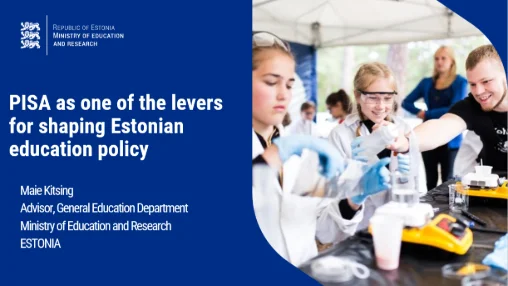 PISA as one of the levers for shaping Estonian education policy